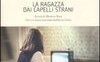La ragazza dai capelli strani