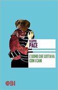 L'uomo che lottava con i cani