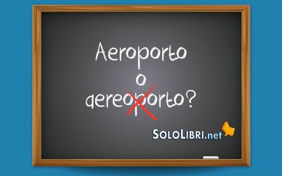Aeroporto o aereoporto: come si scrive?