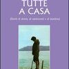 Tutte a casa - Storie di donne, di adolescenti e di bambine