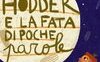 Hodder e la fata di poche parole