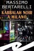 Kabbalah noir a Milano: Il vicequestore Tombamasselli e un'indagine nera