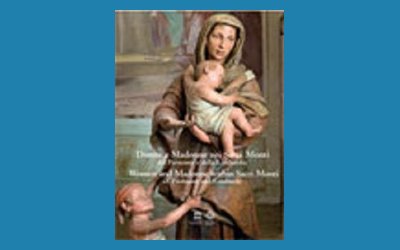 Donne e Madonne nei Sacri Monti del Piemonte e della Lombardia