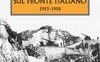 Storia della Grande Guerra sul fronte italiano. 1915-1918