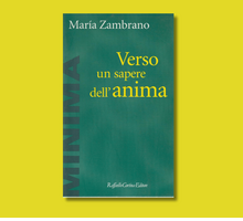 “Verso un sapere dell'anima”: il pensiero di María Zambrano e l'educazione di oggi