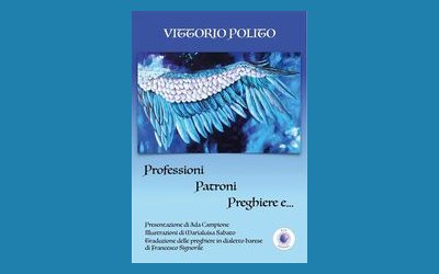 Professioni, Patroni, Preghiere e…
