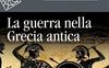 La guerra nella Grecia antica