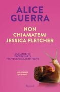 Non chiamatemi Jessica Fletcher