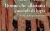 Donne che allattano cuccioli di lupo. Icone dell'ipermaterno