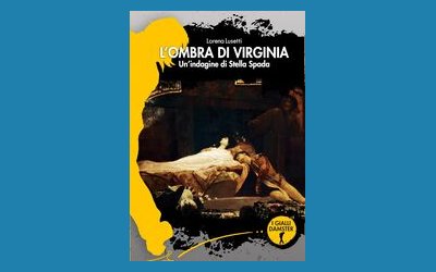 L'ombra di Virginia. Un'indagine per Stella Spada