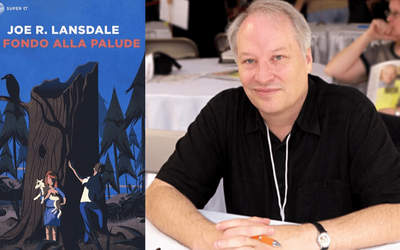 Intervista a Joe R. Lansdale, in libreria con “In fondo alla palude”