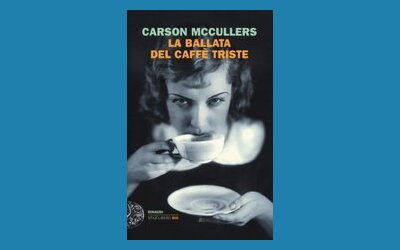 La ballata del caffè triste
