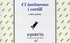 Ci invitarono i cortili