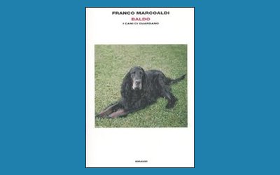 Baldo. I cani ci guardano