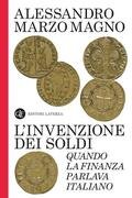 L'invenzione dei soldi. Quando la finanza parlava italiano
