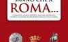 Forse non tutti sanno che a Roma...