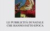 Le pubblicità di Natale che hanno fatto epoca
