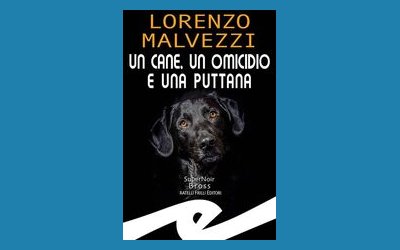 Un cane, un omicidio e una puttana