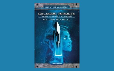 Galassie perdute. Volume V: Rivincita
