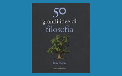 50 grandi idee di filosofia