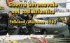 Guerra aeronavale nel Sud Atlantico Falkland/Malvinas 1982
