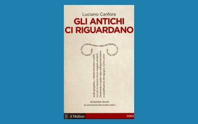 Gli antichi ci riguardano