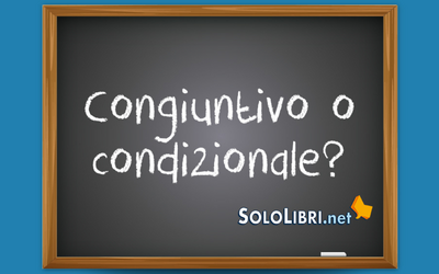 Congiuntivo o condizionale: differenza e quando si usano