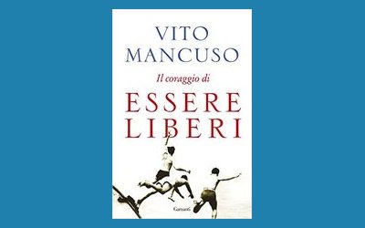 Il coraggio di essere liberi