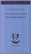 La Sicilia, il suo cuore - Favole della dittatura