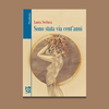 Intervista a Laura Serluca, in libreria con “Sono stata via cent'anni”