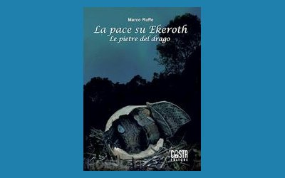 Le pietre del drago. La pace su Ekeroth