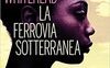 La ferrovia sotterranea