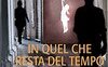 In quel che resta del tempo