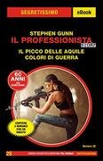 Il Professionista. Il Picco delle Aquile + Colori di guerra
