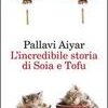 L'incredibile storia di Soia e Tofu