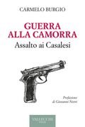Guerra alla Camorra. Assalto ai Casalesi