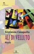 Ali di velluto. Poesie