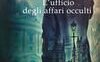 L'ufficio degli affari occulti