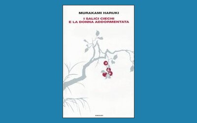 I salici ciechi e la donna addormentata