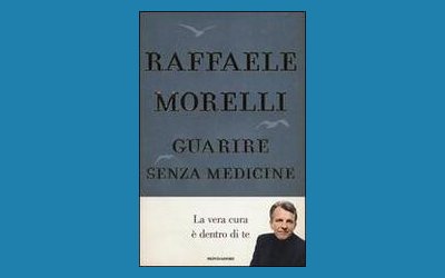 Guarire senza medicine