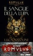 Il sangue della lupa. Romulus I