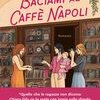 Baciami al Caffè Napoli