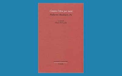 Contro l'Arte per tutti. Mallarmé, Baudelaire, Poe