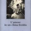 L'amore in un clima freddo