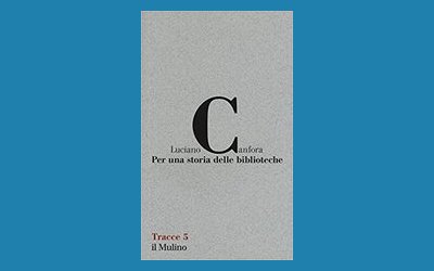 Per una storia delle biblioteche