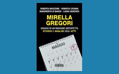 Mirella Gregori. Viaggio in un'indagine imperfetta