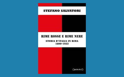 Rime Rosse e Rime Nere. Storia d'Italia in rima 1800-1922 