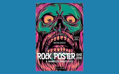 Rock poster 1940-2010. Il manifesto diventa arte