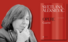 Svetlana Aleksievič: 5 libri da leggere della giornalista e scrittrice premio Nobel per la Letteratura