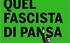 Quel fascista di Pansa